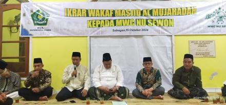 Lurah Bangunharjo Menjadi Saksi Pelaksanaan Ikrar Wakaf Tanah Masjid Al Mujahadah untuk NU